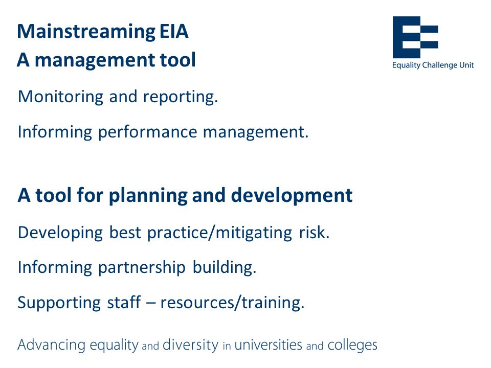 Mainstreaming EIA A management tool Monitoring and reporting.