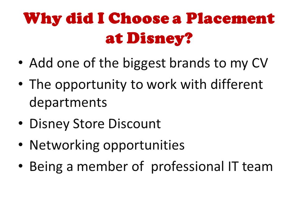 Why did I Choose a Placement at Disney.
