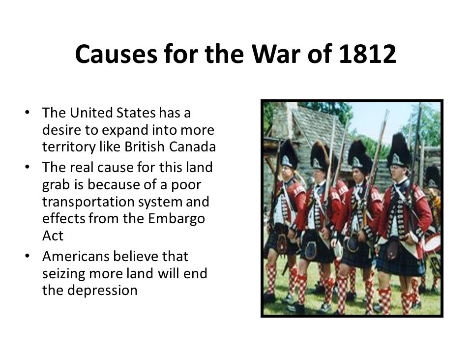 causes of the war of 1812 causes of the war of 1812