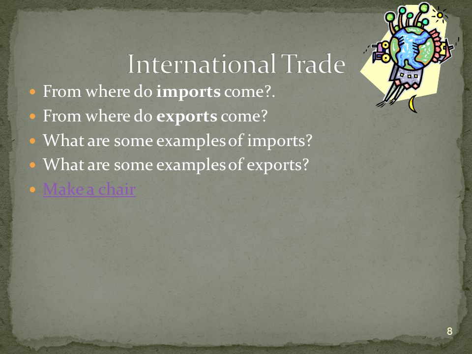 From where do imports come . From where do exports come.