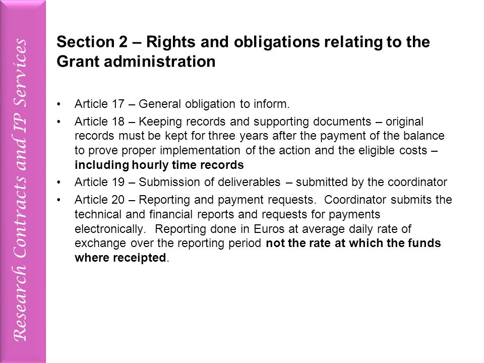 Research Contracts and IP Services Section 2 – Rights and obligations relating to the Grant administration Article 17 – General obligation to inform.