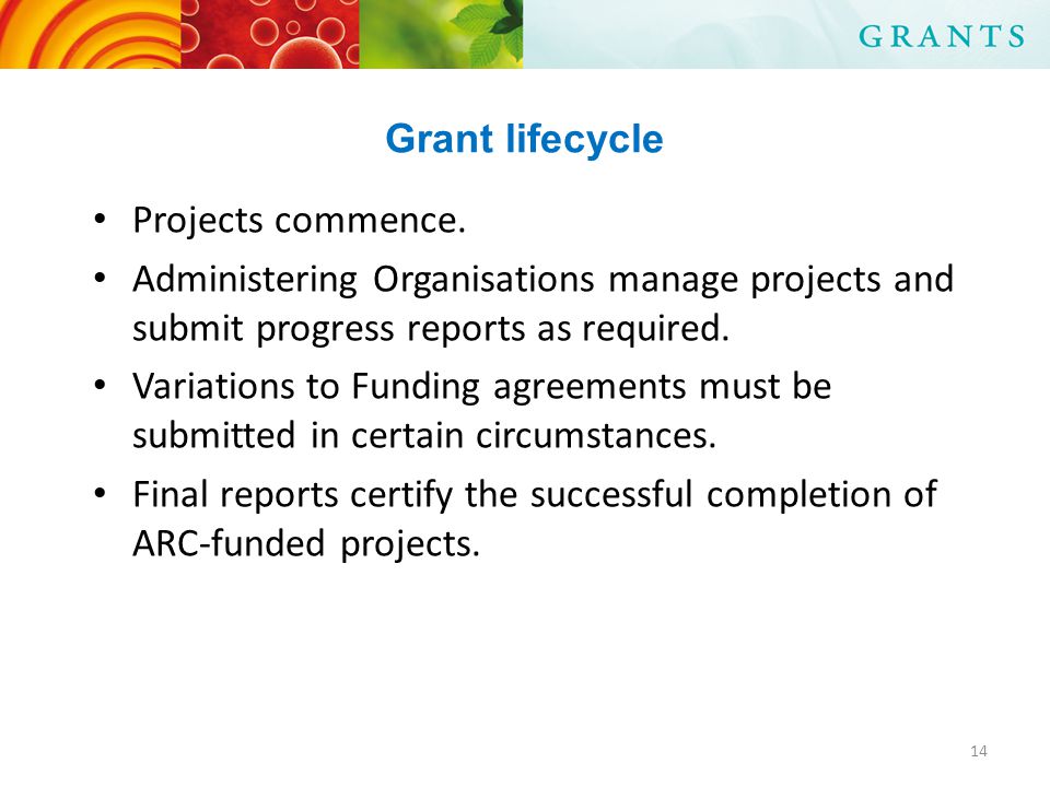 Grant lifecycle Projects commence.