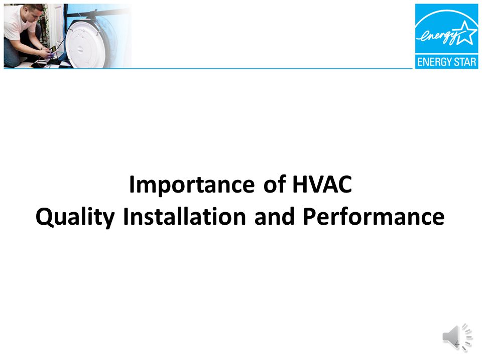 Overview Purpose of the HVAC System QI Contractor Checklist.