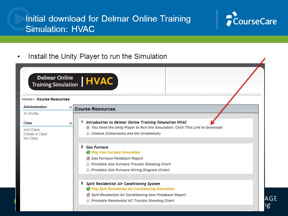Initial download for Delmar Online Training Simulation: HVAC Install the Unity Player to run the Simulation