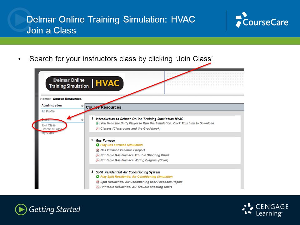 Delmar Online Training Simulation: HVAC Join a Class Search for your instructors class by clicking ‘Join Class’