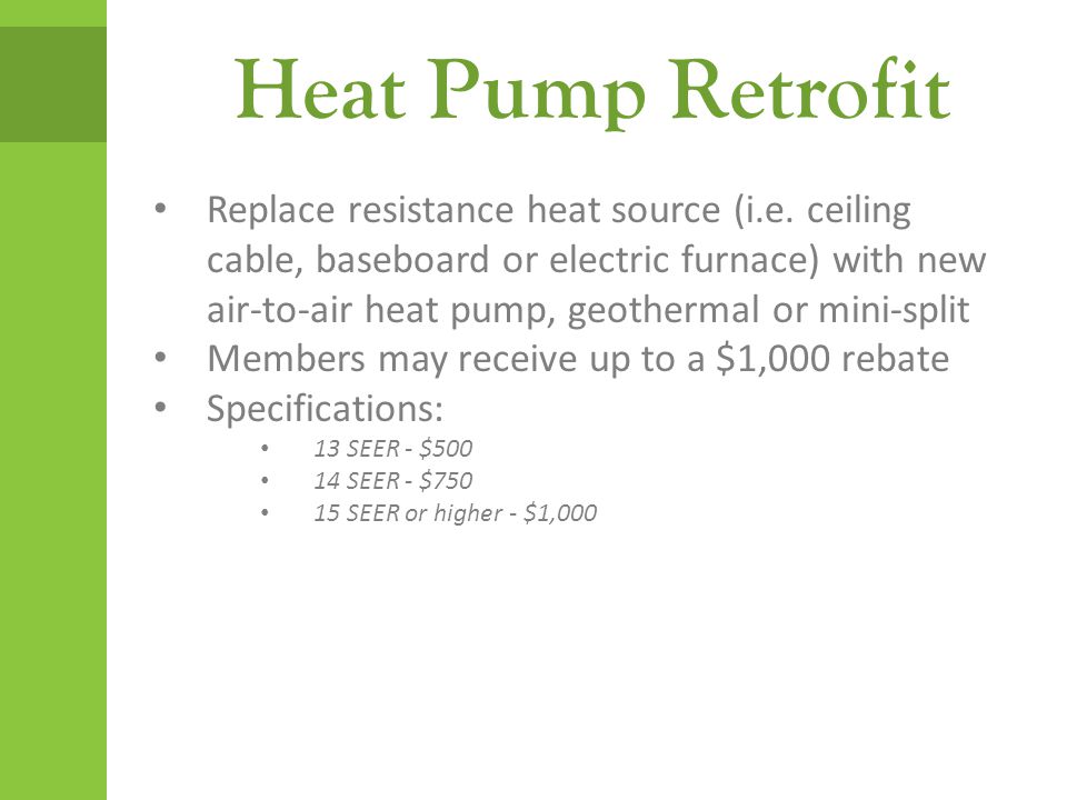 Replace resistance heat source (i.e.