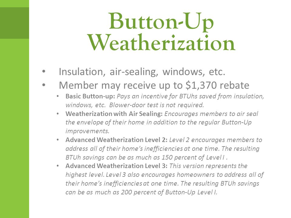 Insulation, air-sealing, windows, etc.