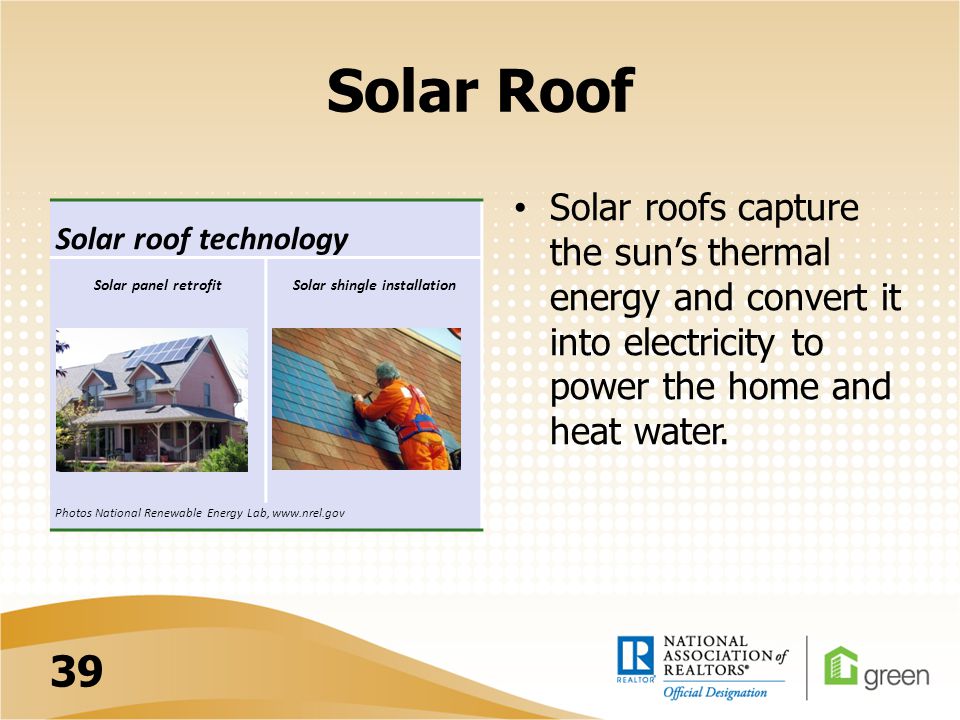 Solar Roof Solar roof technology Solar panel retrofitSolar shingle installation Photos National Renewable Energy Lab,   Solar roofs capture the sun’s thermal energy and convert it into electricity to power the home and heat water.
