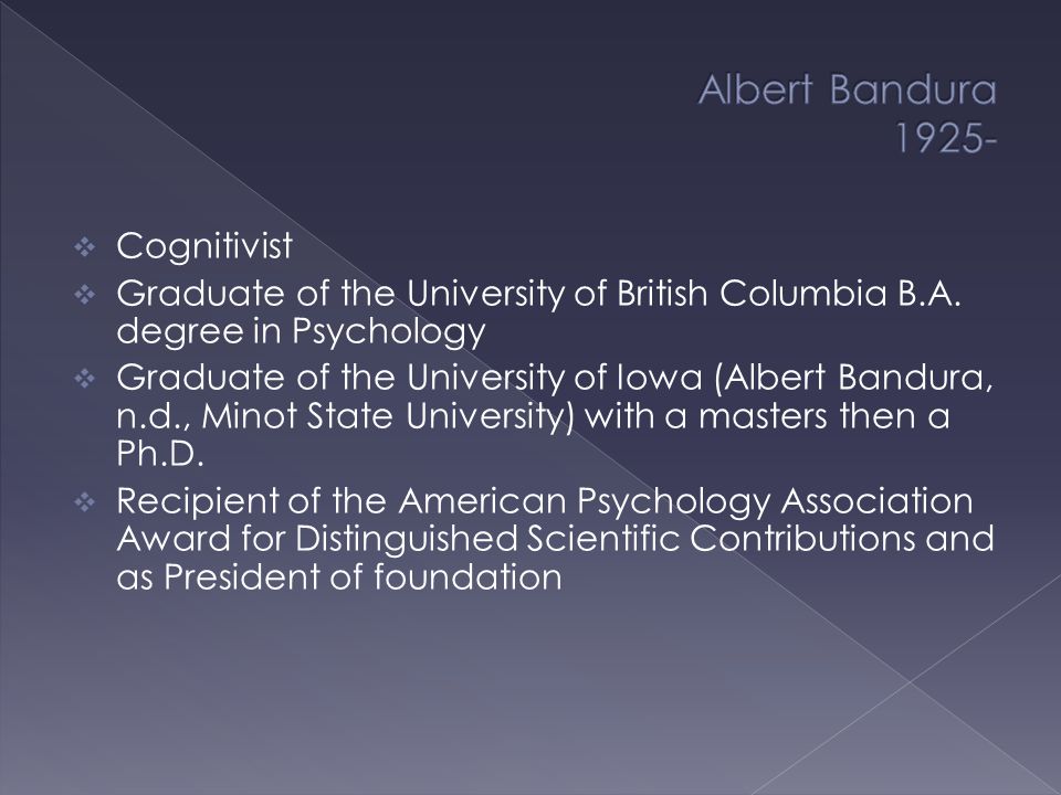  Cognitivist  Graduate of the University of British Columbia B.A.