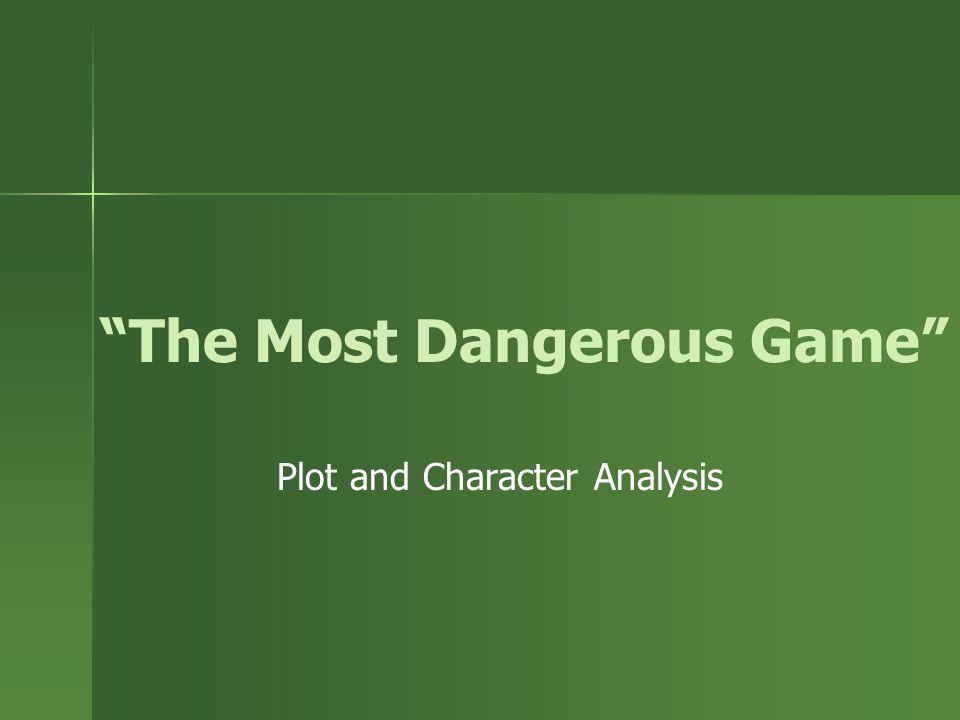 The most dangerous game character analysis essay