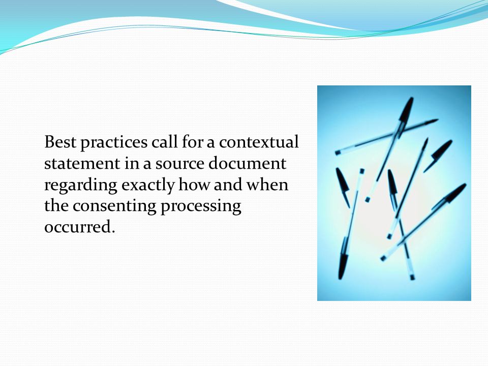 Informed Consent Verification 21 CFR (b), the case history for each individual shall document that informed consent was obtained prior to participation in the study .