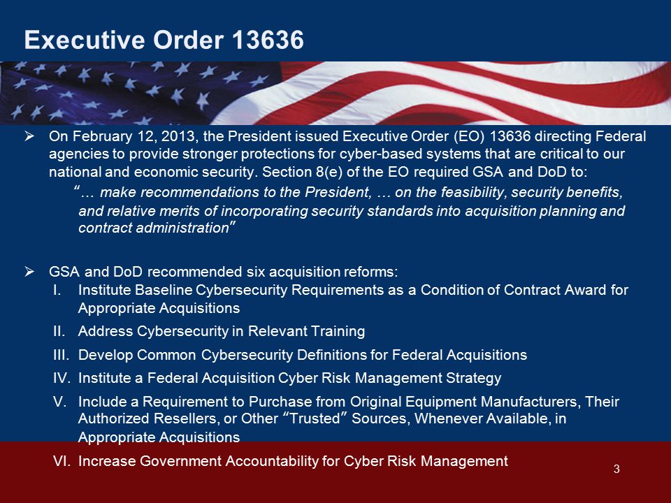 Executive Order  On February 12, 2013, the President issued Executive Order (EO) directing Federal agencies to provide stronger protections for cyber-based systems that are critical to our national and economic security.