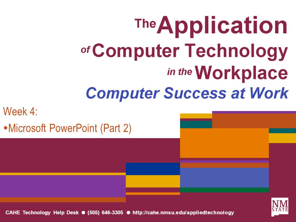Cahe Technology Help Desk 505 Week 4 Microsoft 1 Cahe Technology Help Desk 505 646 3305 Http Nmsu Edu Liedtechnology Week 4 Microsoft Point Part 2