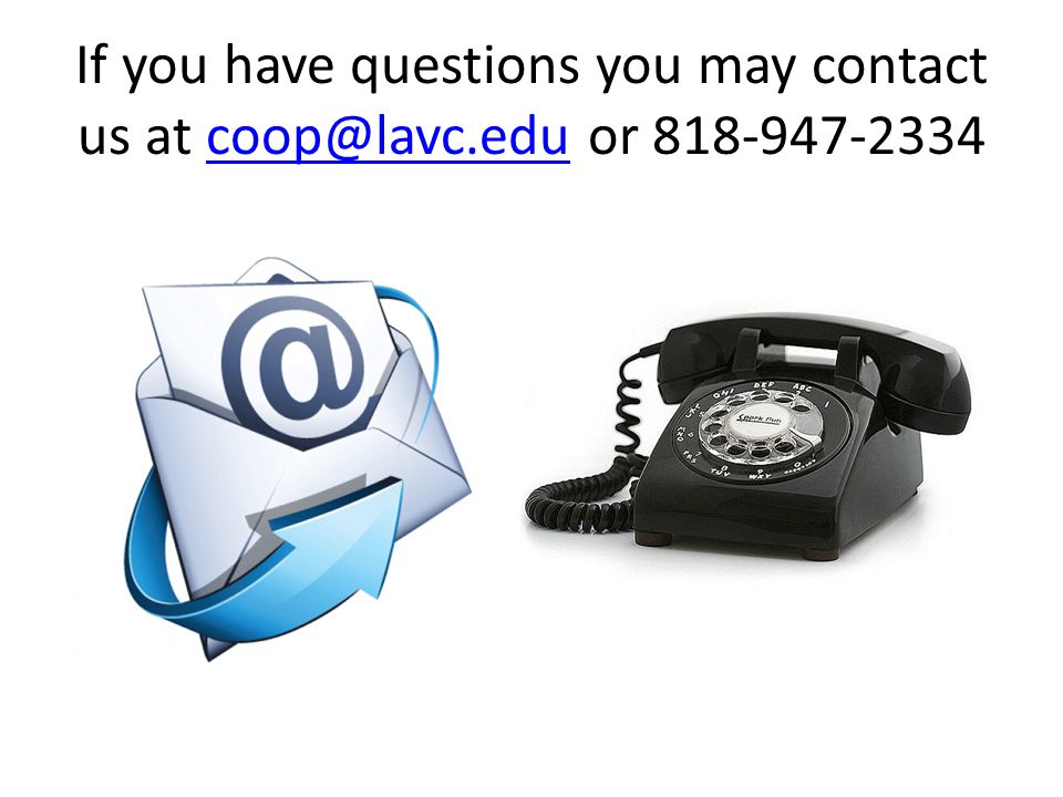 If you have questions you may contact us at or