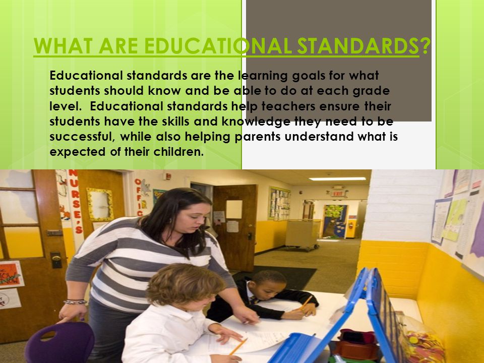 WHAT ARE EDUCATIONAL STANDARDS.