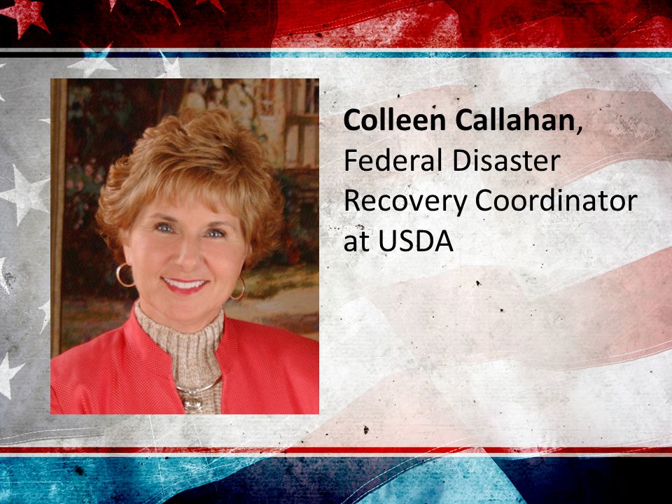 Colleen Callahan, Federal Disaster Recovery Coordinator at USDA