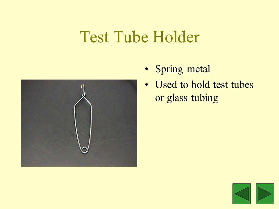 Test Tube Holder Spring metal Used to hold test tubes or glass tubing