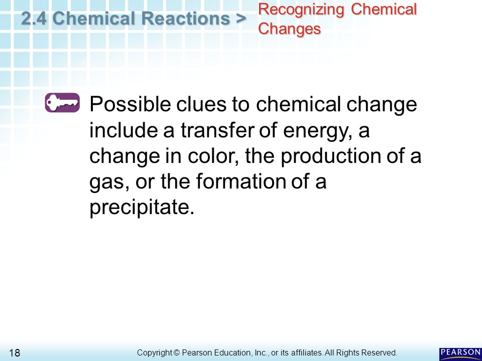 2.4 Chemical Reactions > 18 Copyright © Pearson Education, Inc., or its affiliates.