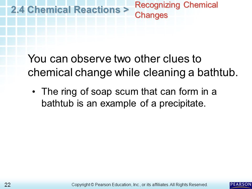 2.4 Chemical Reactions > 22 Copyright © Pearson Education, Inc., or its affiliates.