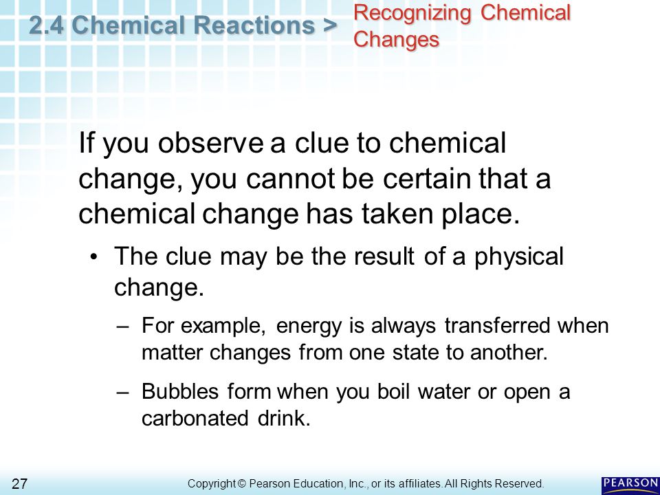 2.4 Chemical Reactions > 27 Copyright © Pearson Education, Inc., or its affiliates.