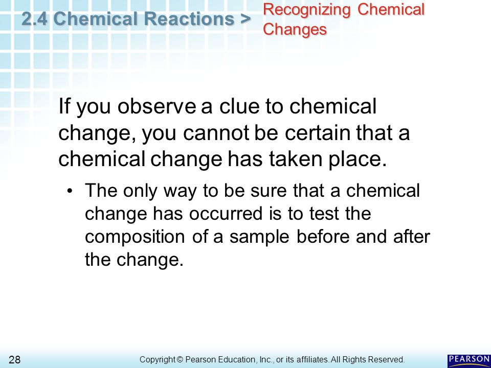 2.4 Chemical Reactions > 28 Copyright © Pearson Education, Inc., or its affiliates.