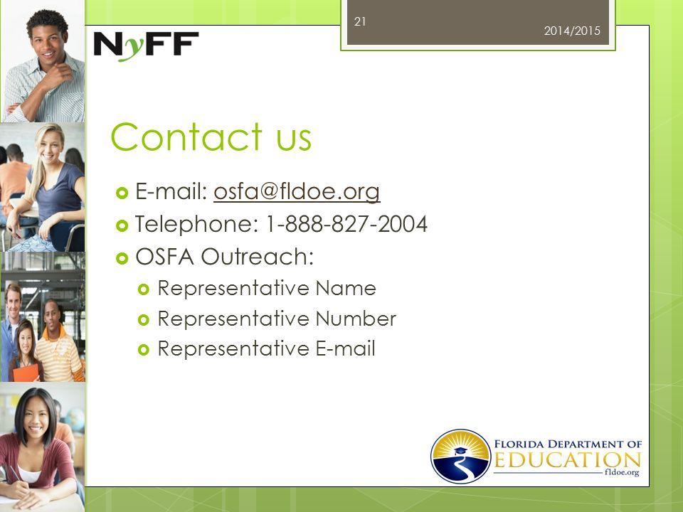 Contact us     Telephone:  OSFA Outreach:  Representative Name  Representative Number  Representative  2014/