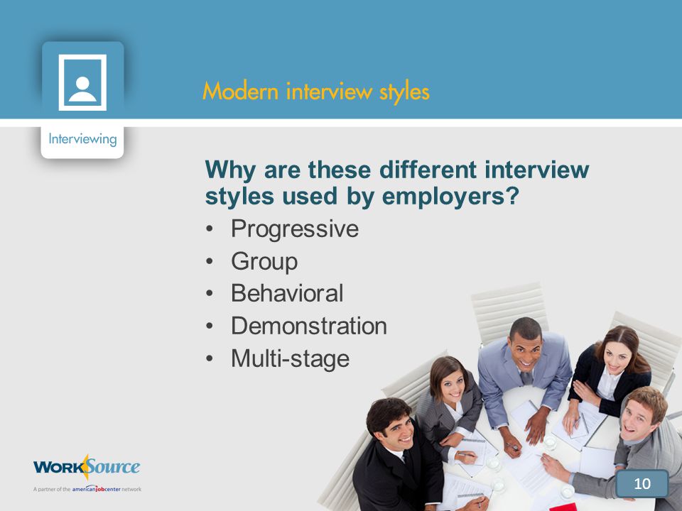 10 Why are these different interview styles used by employers.