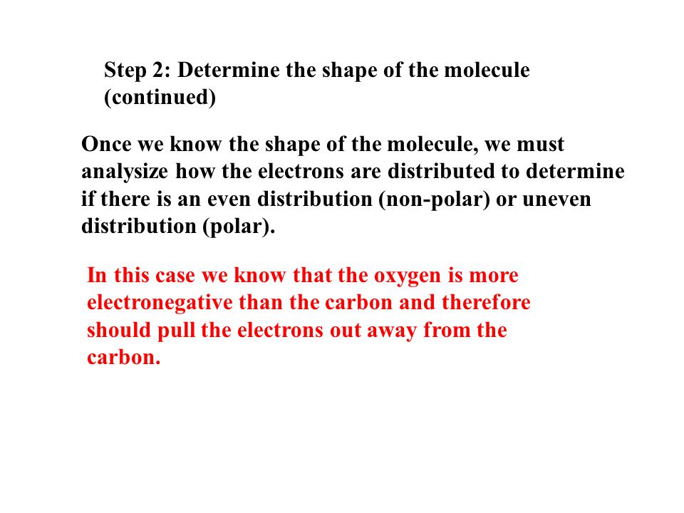Step 2: Determine the shape of the molecule To determine the molecular shape of a molecule we must first determine its Lewis dot diagram.