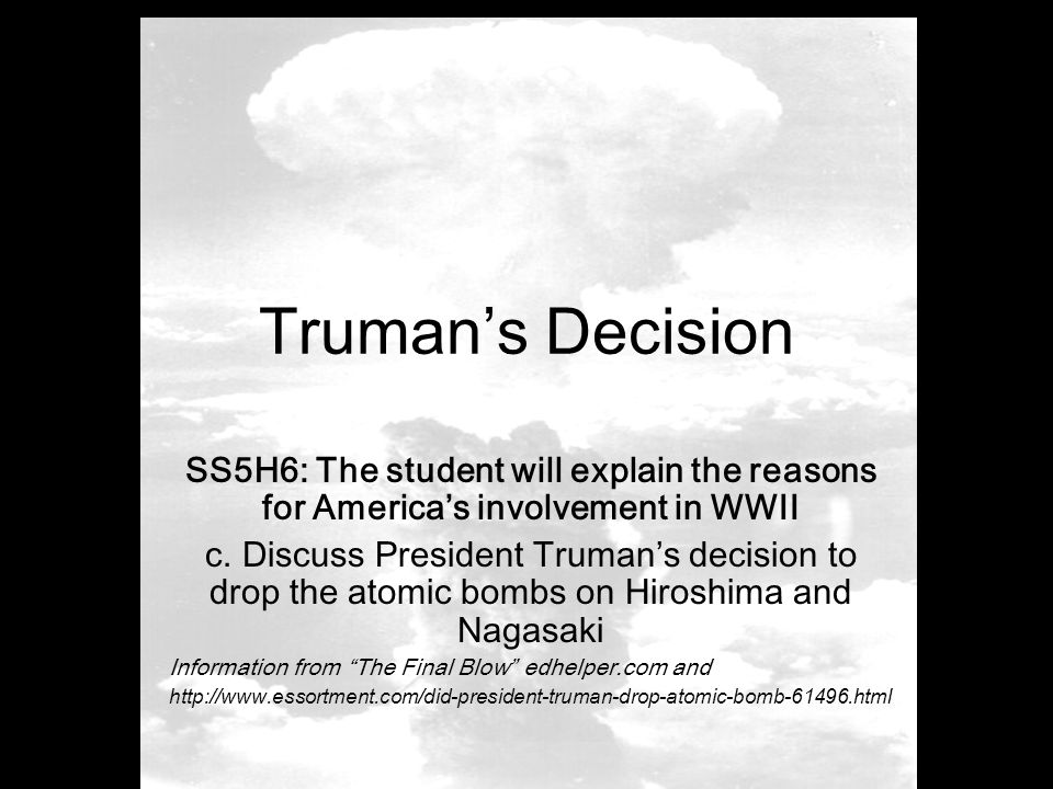 an attempt to explain the reasons for the us decision to drop the atomic bomb in japan an attempt to explain the reasons for the us decision to drop the atomic bomb in japan