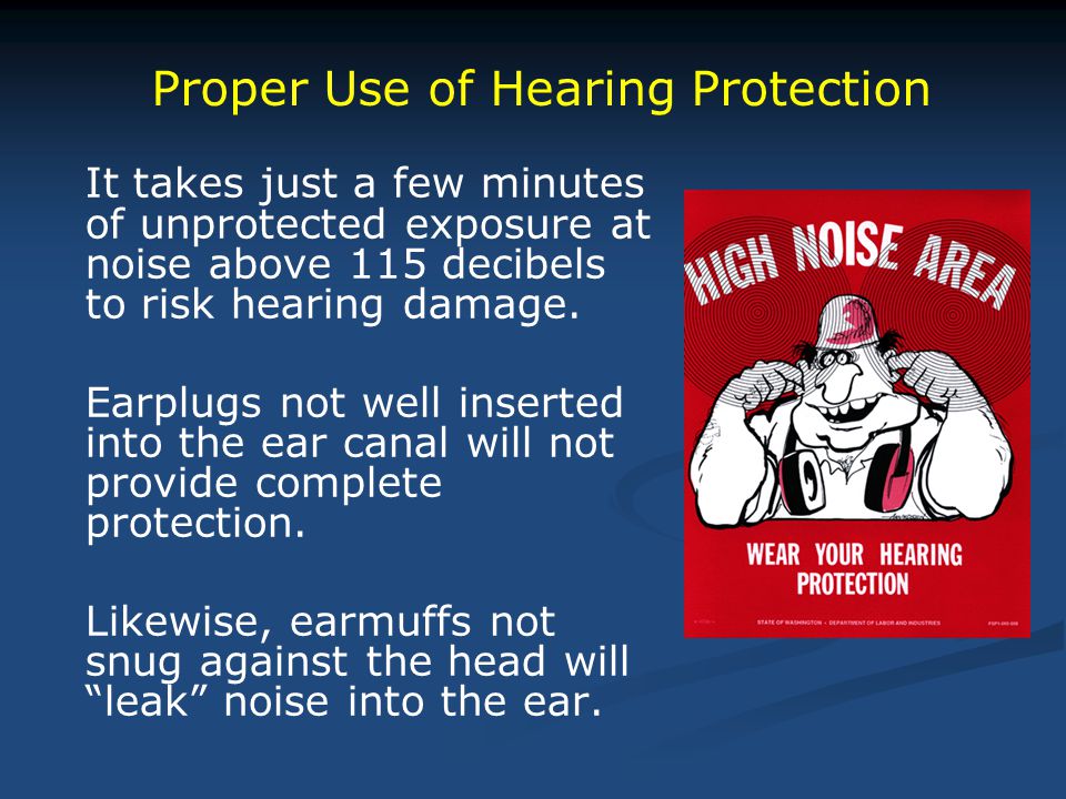 It takes just a few minutes of unprotected exposure at noise above 115 decibels to risk hearing damage.