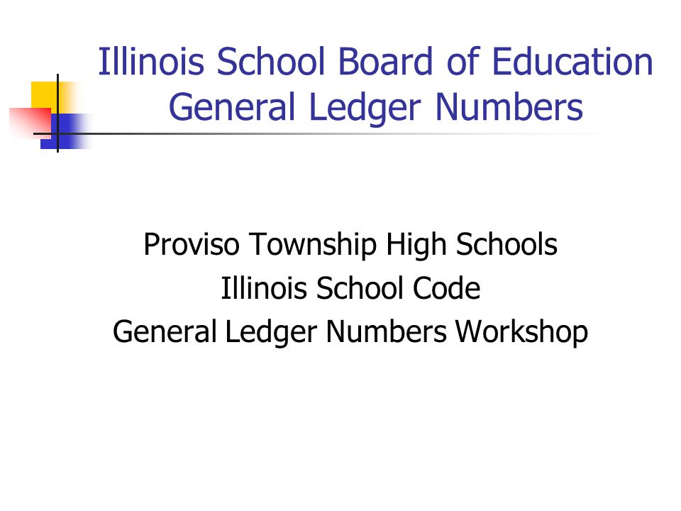 illinois school board of education general ledger numbers proviso illinois employee ledger