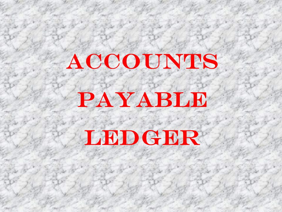 Accounts payable ledger