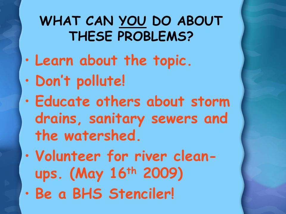 WHAT CAN YOU DO ABOUT THESE PROBLEMS. Learn about the topic.