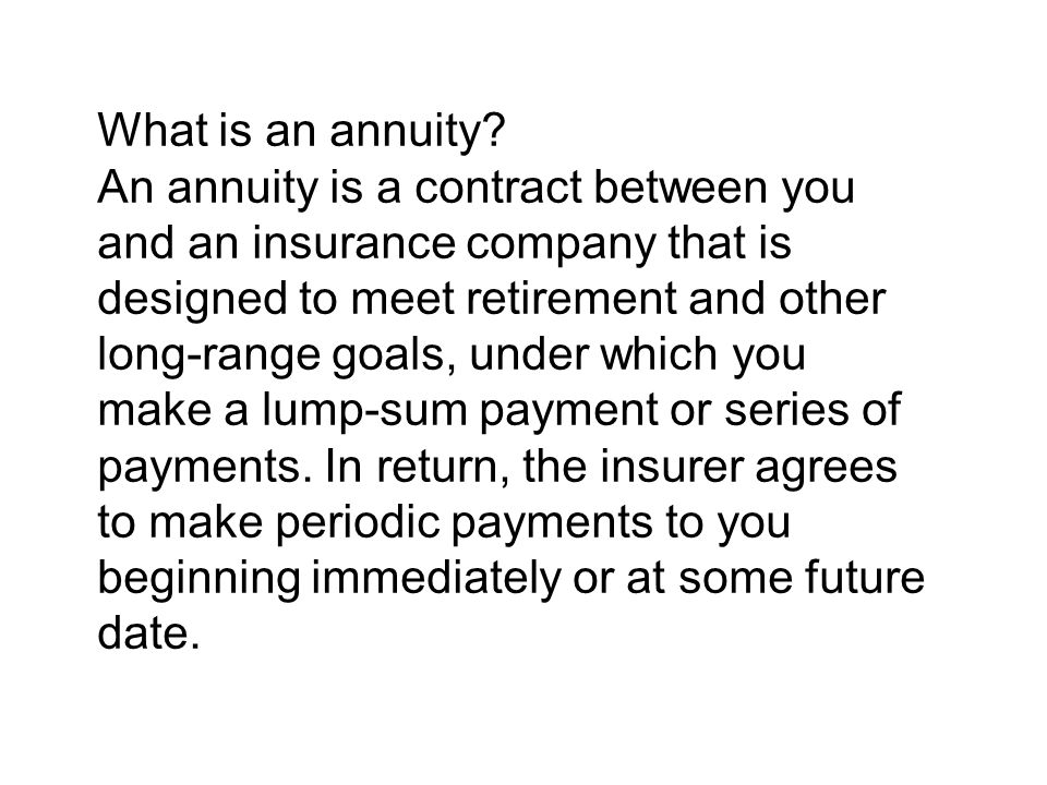 What is an annuity.