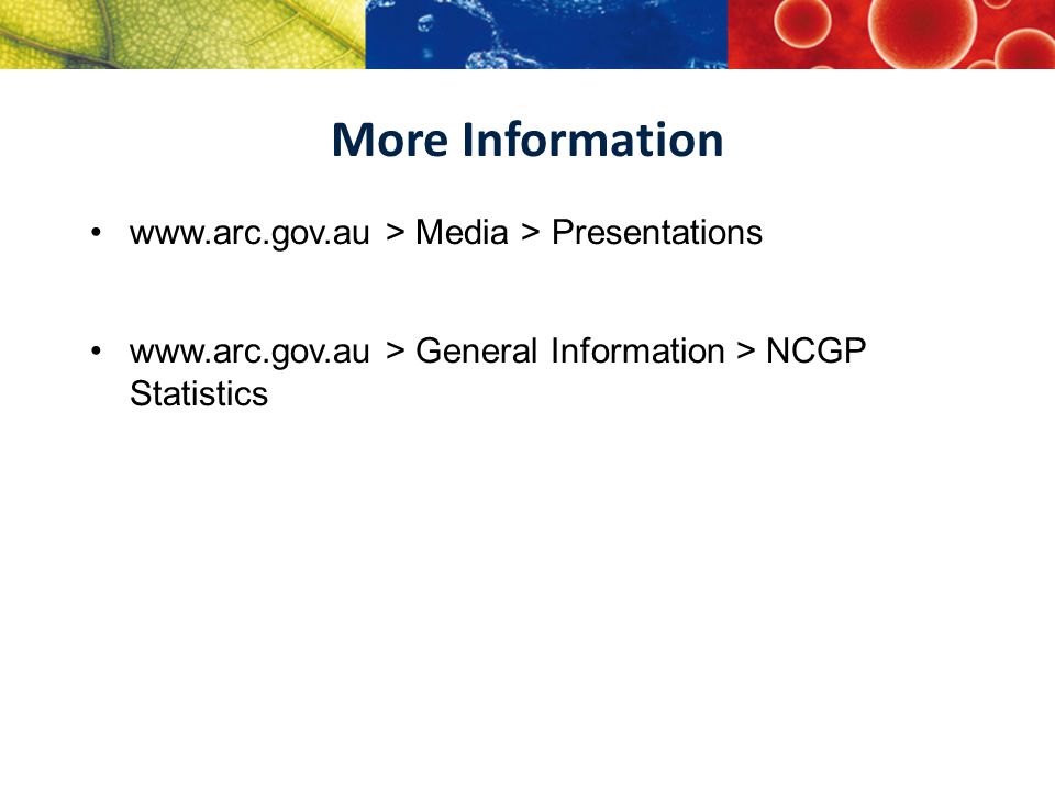 More Information   > Media > Presentations   > General Information > NCGP Statistics