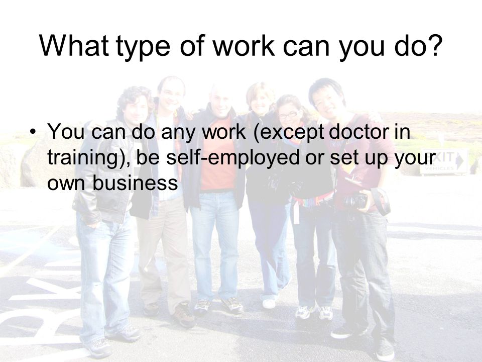 What type of work can you do.