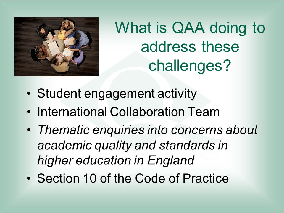 What is QAA doing to address these challenges.