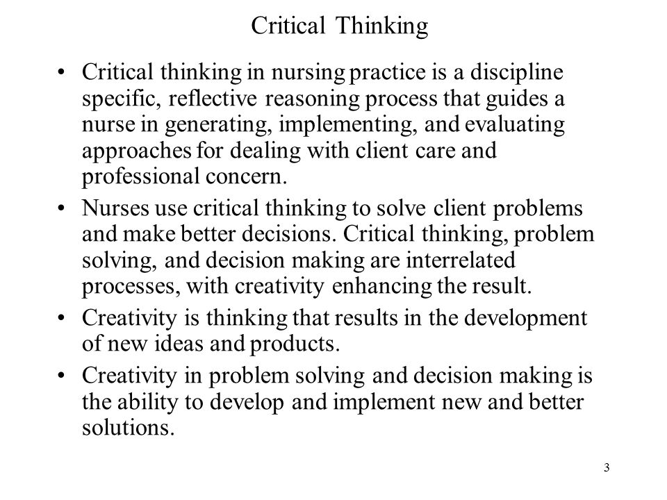 Difference between critical thinking creative thinking and problem solving in nursing