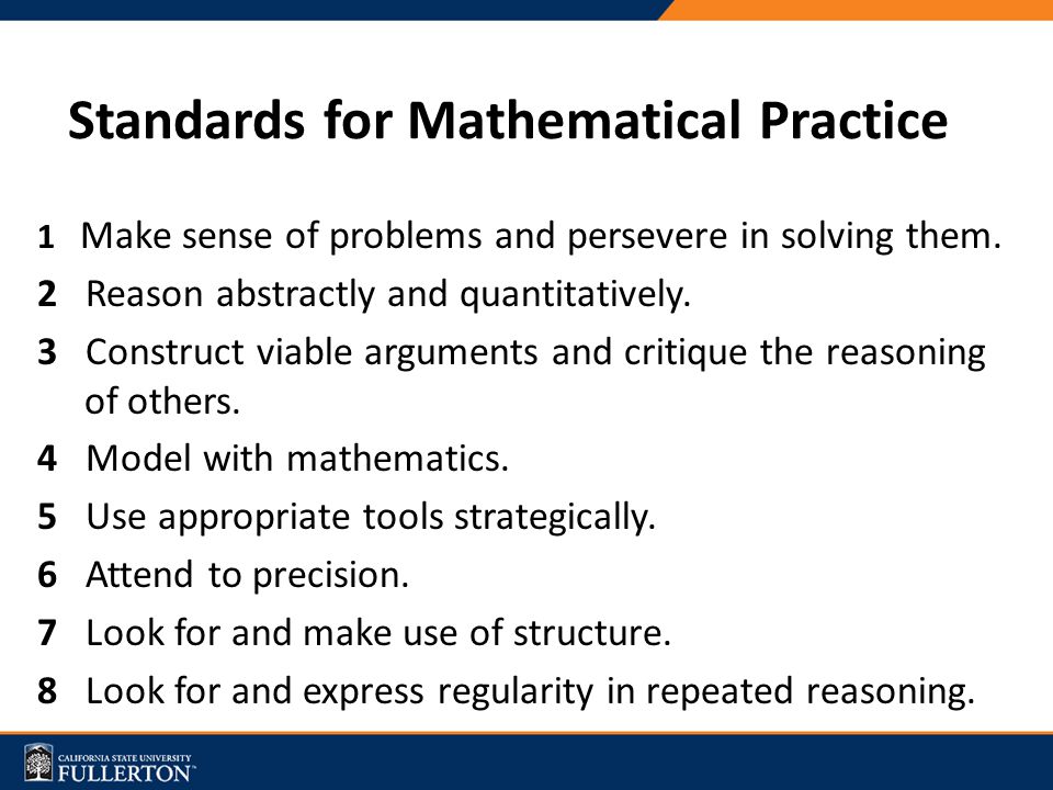 Standards for Mathematical Practice 1 Make sense of problems and persevere in solving them.