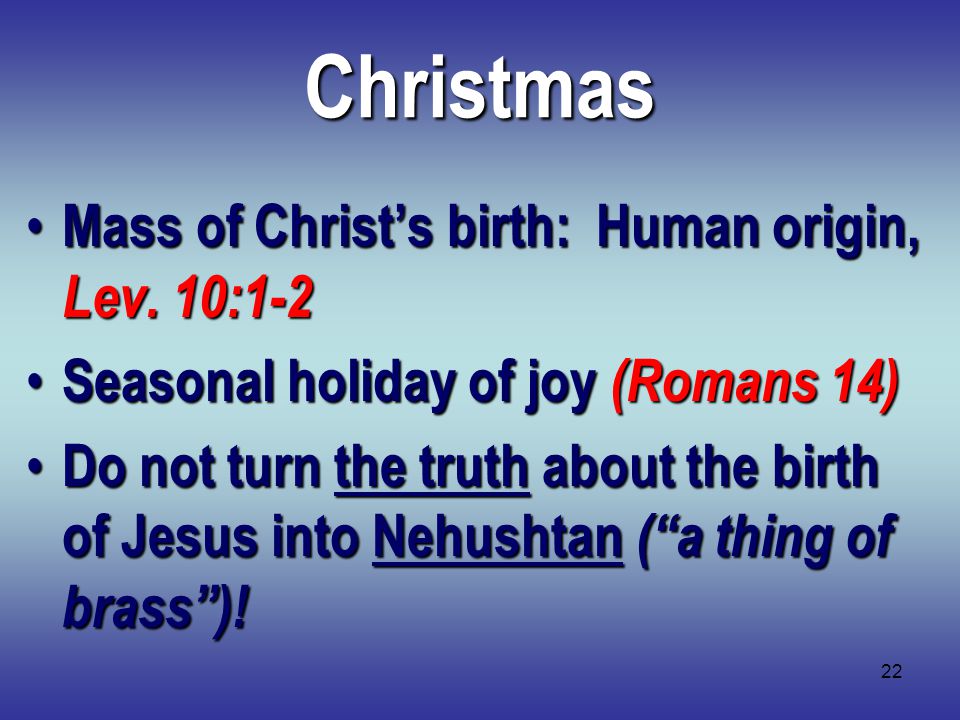 22Christmas Mass of Christ’s birth: Human origin, Lev.