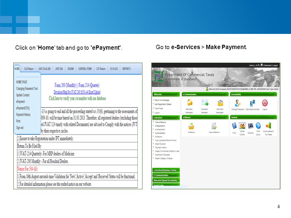 4 Click on Home tab and go to ePayment . Go to e-Services > Make Payment.