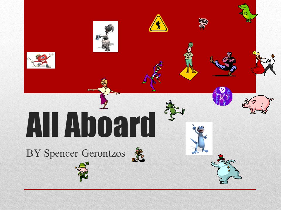 All Aboard BY Spencer Gerontzos