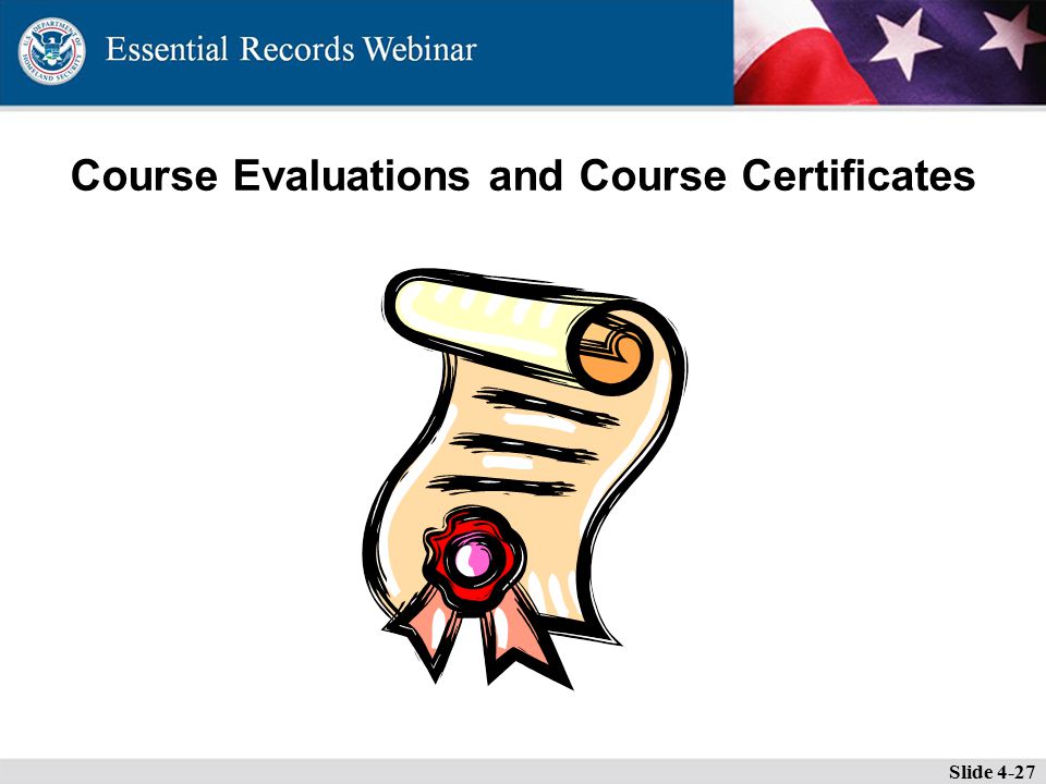 Course Evaluations and Course Certificates Slide 4-27