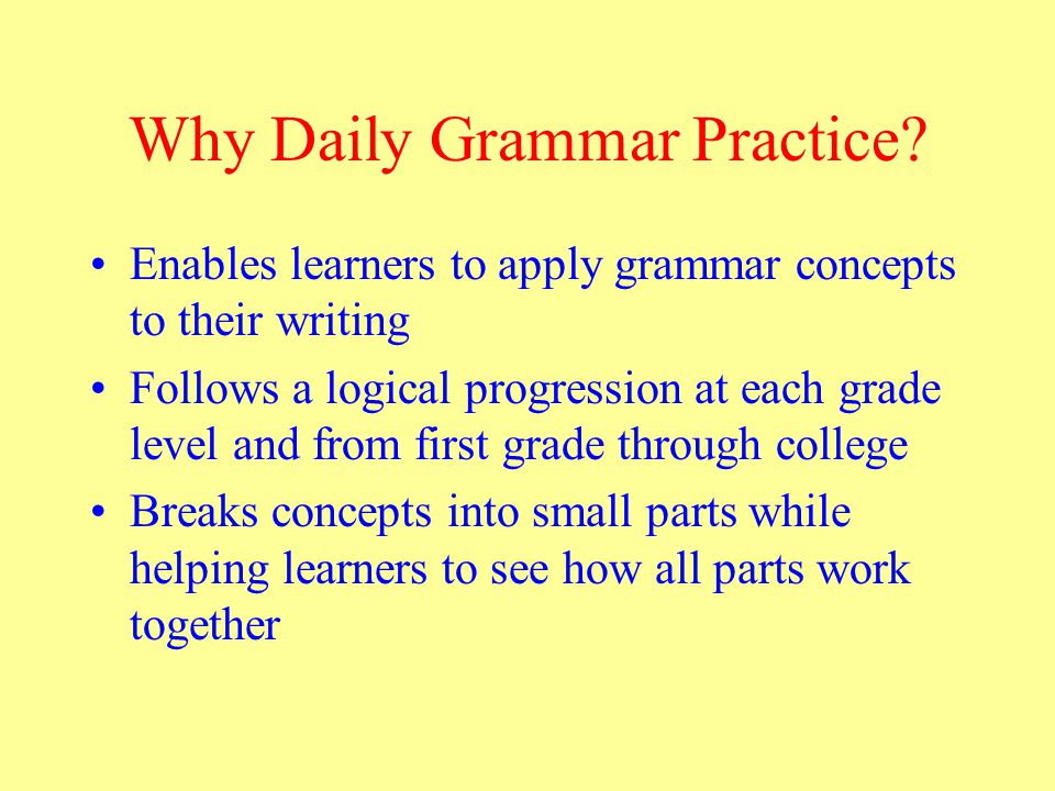 Why Daily Grammar Practice.