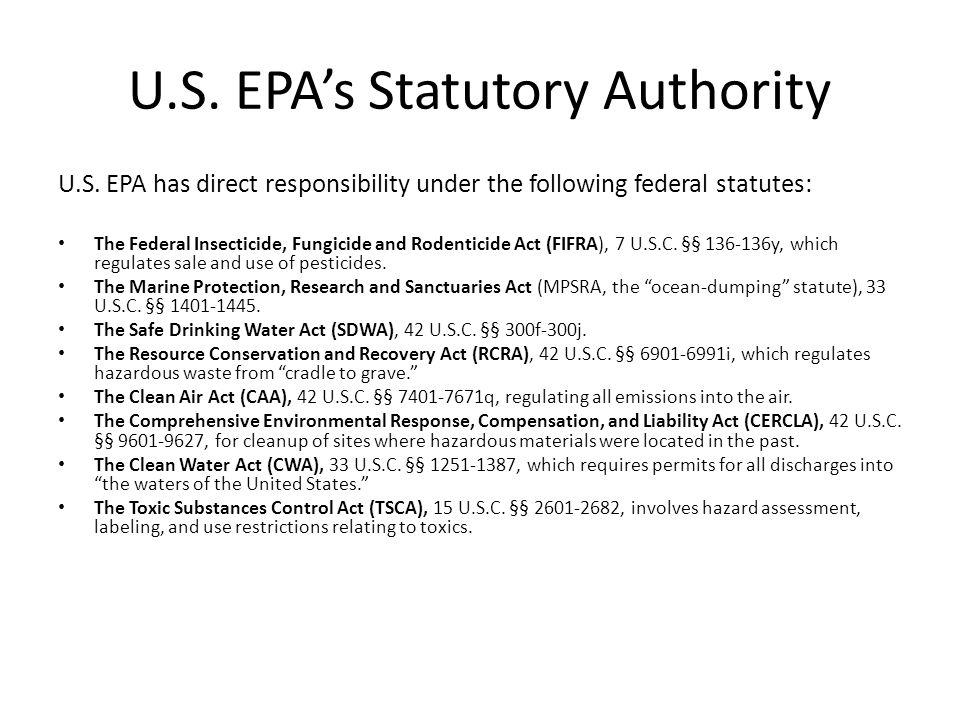 U.S. EPA’s Statutory Authority U.S.