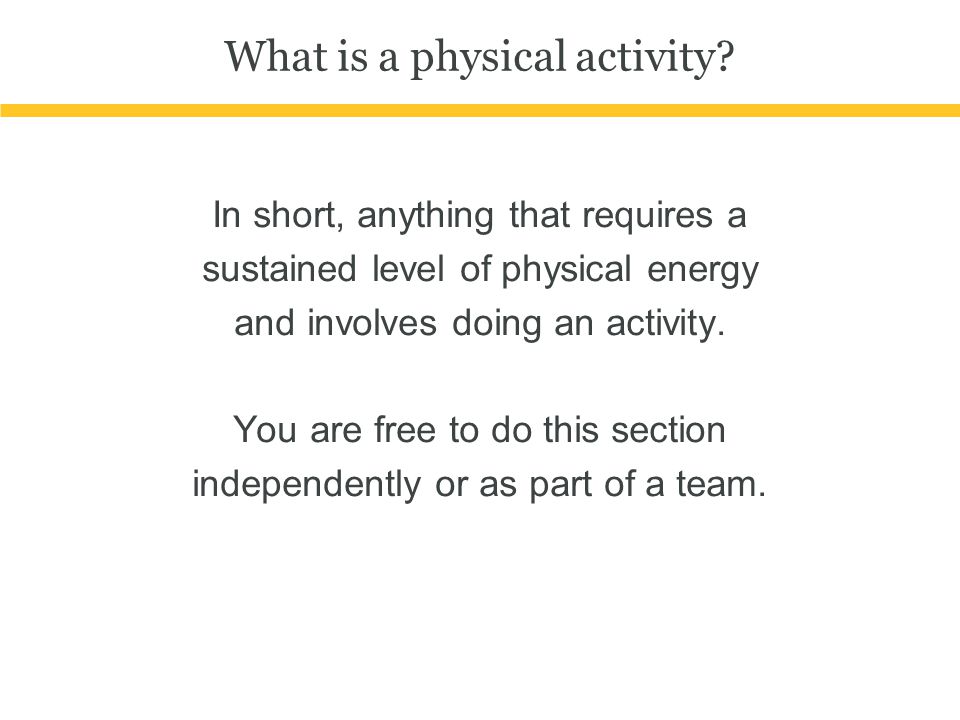 What is a physical activity.