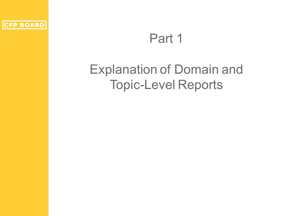 Part 1 Explanation of Domain and Topic-Level Reports