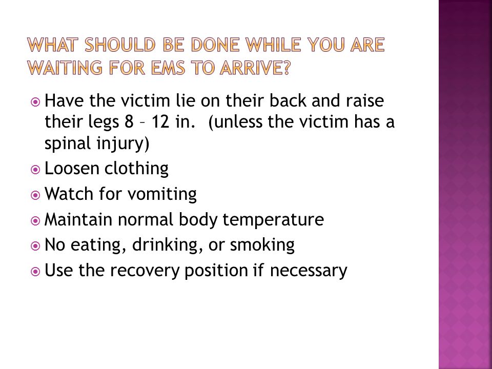  Have the victim lie on their back and raise their legs 8 – 12 in.