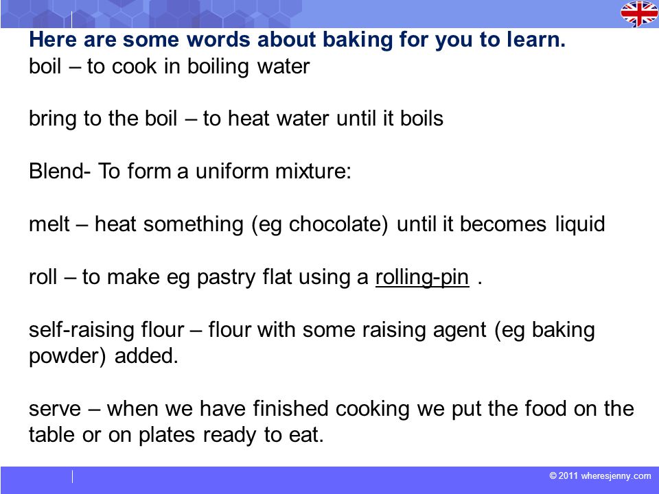 © 2011 wheresjenny.com Here are some words about baking for you to learn.