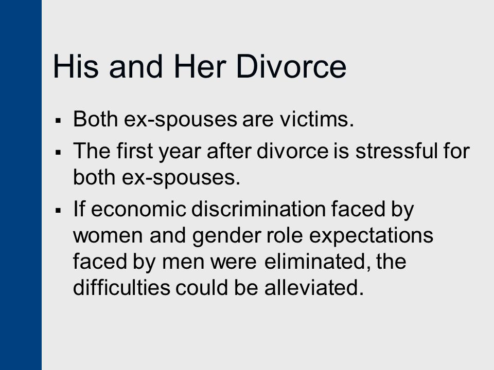His and Her Divorce  Both ex-spouses are victims.